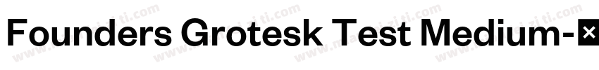 Founders Grotesk Test Medium字体转换